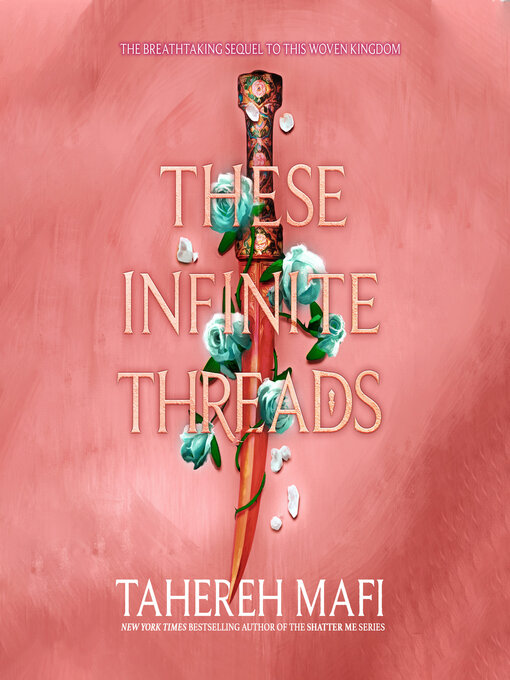 Title details for These Infinite Threads by Tahereh Mafi - Available